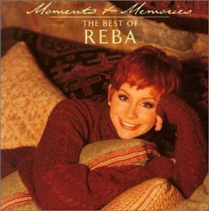 MCENTIRE, REBA - MOMENTS & MEMORIES: BEST OF