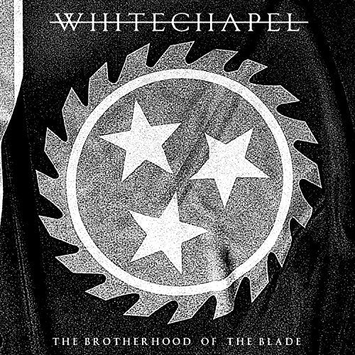 WHITECHAPEL - BROTHERHOOD OF THE BLADE