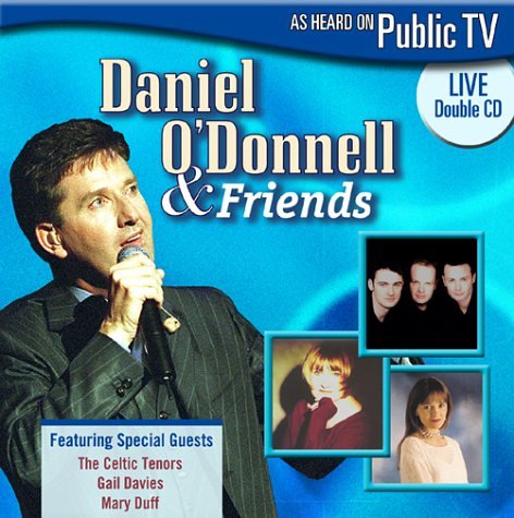 O'DONNELL, DANIEL - ...& FRIENDS