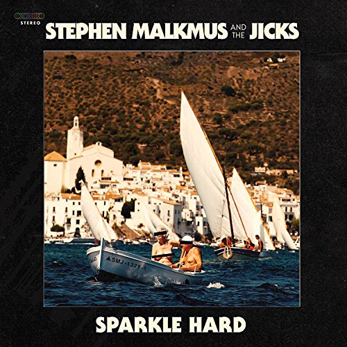 MALKMUS, STEPHEN & THE JICKS  - SPARKLE HARD