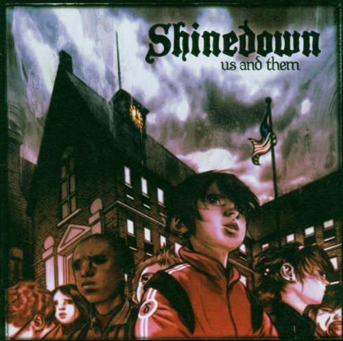 SHINEDOWN - US AND THEM