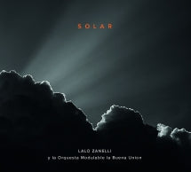 LALO ZANELLI & LA ORQUESTA MODULABLE LA BUENA UNION - SOLAR [CD]