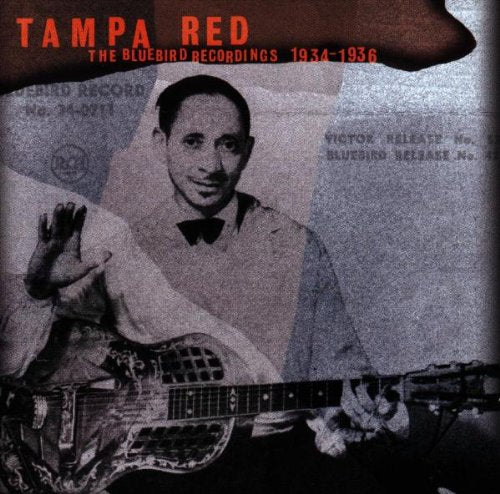 TAMPA RED - BLUEBIRD RECORDINGS 1934-36