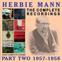 HERBIE MANN - COMPLETE RECORDINGS: 1957-1958 [CD]