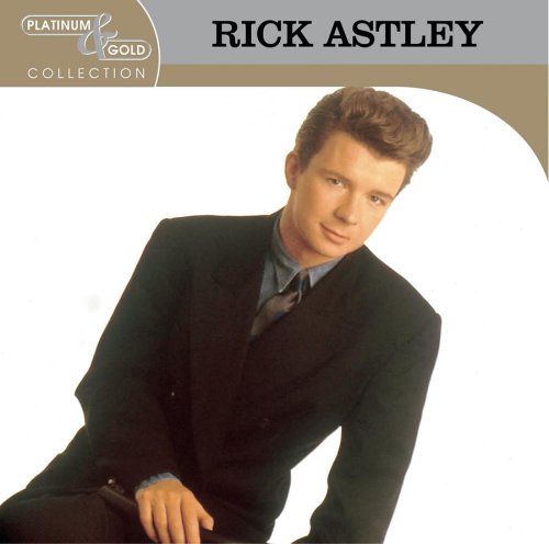 ASTLEY, RICK - PLATINUM & GOLD COLLECTION