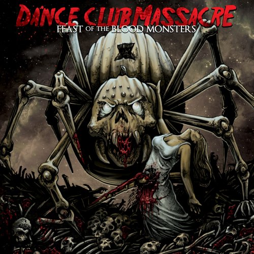 DANCE CLUB MASSACRE - FEAST OF THE BLOOD MONSTERS