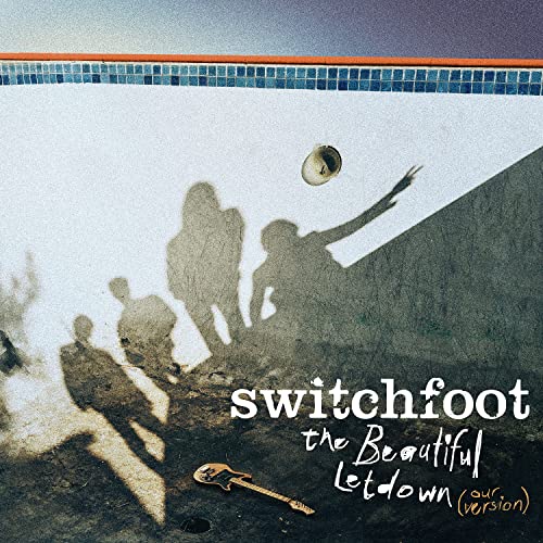 SWITCHFOOT - THE BEAUTIFUL LETDOWN - OUR VERSION (CD)