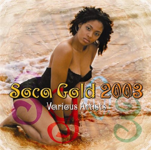 VARIOUS - 2003 SOCA GOLD (BONUS CD)