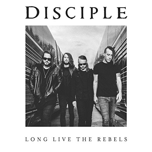 DISCIPLE - LONG LIVE THE REBELS