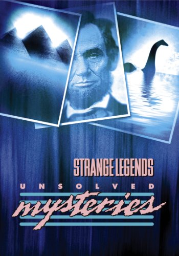 UNSOLVED MYSTERIES - STRANGE LEGENDS