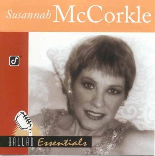 MCCORKLE, SUSANNAH - BALLAD ESSENTIALS