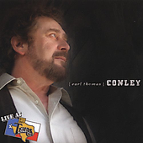 EARL THOMAS CONLEY - LIVE AT BILLY BOB'S TEXAS