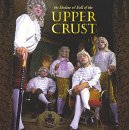 UPPER CRUST - DECLINE & FALL OF THE UPPER CR