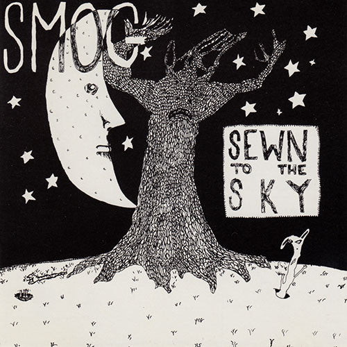 SMOG  - SEWN TO THE SKY