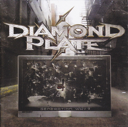 DIAMOND PLATE  - GENERATION WHY?