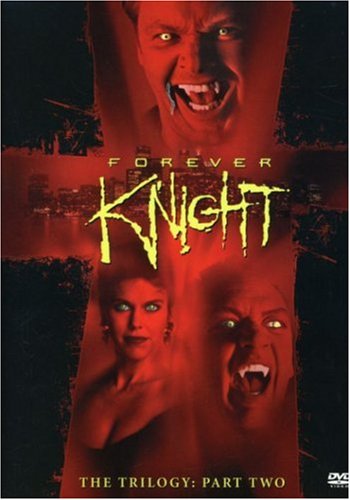 FOREVER KNIGHT: THE TRILOGY, PART 2 [IMPORT]