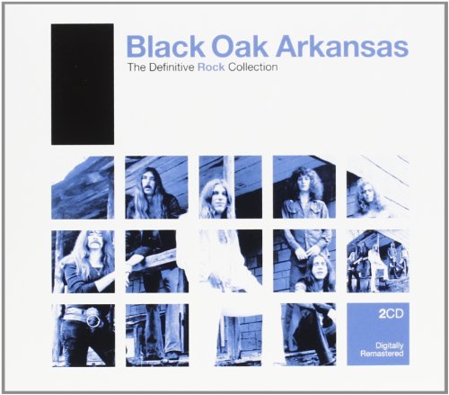 BLACK OAK ARKANSAS - THE DEFINITIVE ROCK COLLECTION