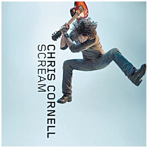 CORNELL, CHRIS - SCREAM