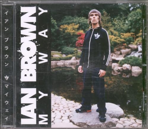 BROWN, IAN (STONE ROSES)  - MY WAY