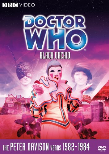 DOCTOR WHO: BLACK ORCHID (STORY 121)