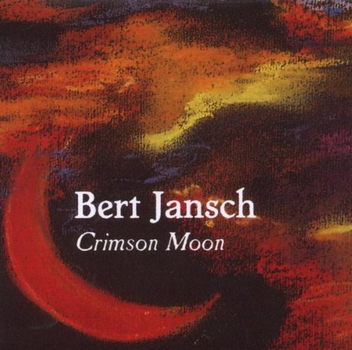 JANSCH, BERT - CRIMSON MOON