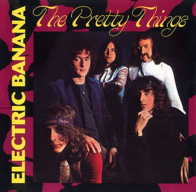 PRETTY THINGS  - ELECTRIC BANANA