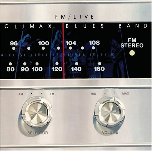 CLIMAX BLUES BAND - FM LIVE PLUS