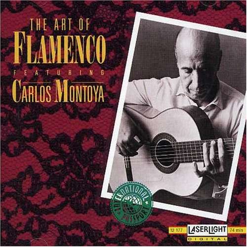 MONTOYA, CARLOS - (T)ART OF FLAMENCO...