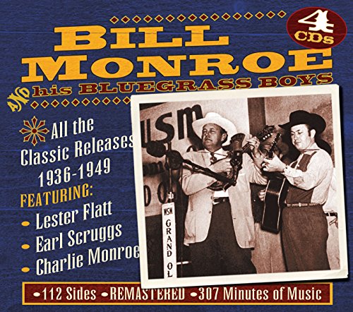 MONROE, BILL - ALL THE CLASSIC RELEASES 1937-1949