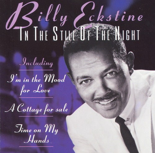 ECKSTINE, BILLY  - IN THE STILL OF THE NIGHT
