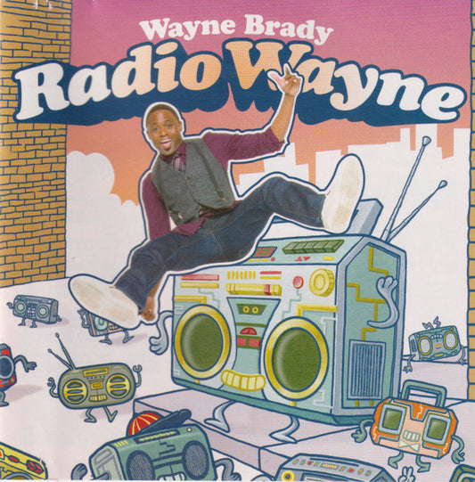 BRADY, WAYNE  - RADIO WAYNE