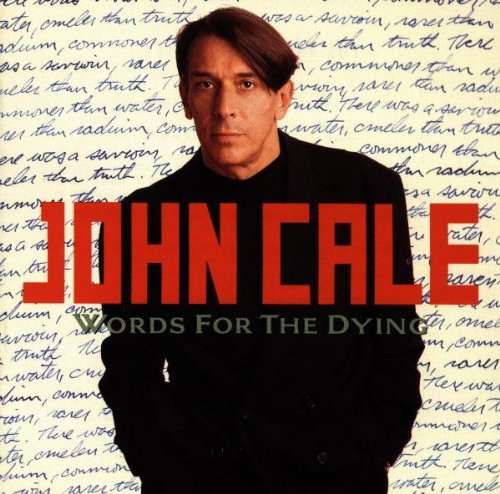 CALE, JOHN - WORDS FOR THE DYING