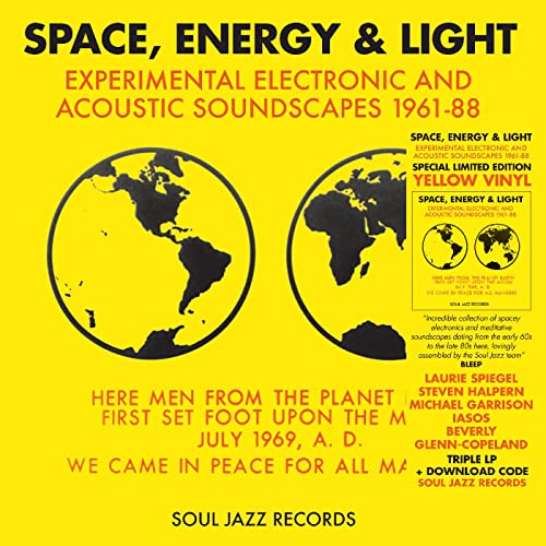 SOUL JAZZ RECORDS PRESENTS - SPACE, ENERGY & LIGHT: EXPERIMENTAL ELECTRONIC AND ACOUSTIC SOUNDSCAPES 1961-88 (YELLOW VINYL)