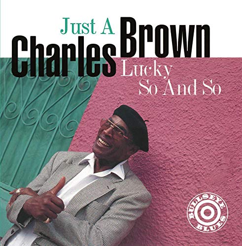 BROWN, CHARLES  - JUST A LUCKY SO & SO