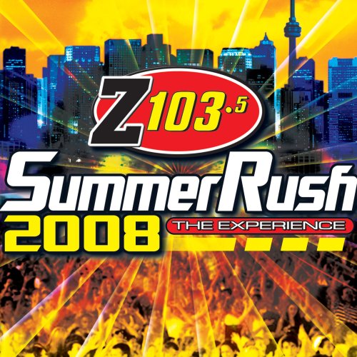 CASCADA,SNAP,DEADMAUS,RIHANNA,ETC - Z 103.5 SUMMER RUSH 2008