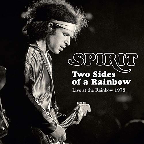 SPIRIT - TWO SIDES OF A RAINBOW: LIVE AT THE RAIN