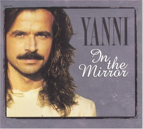 YANNI  - IN THE MIRROR