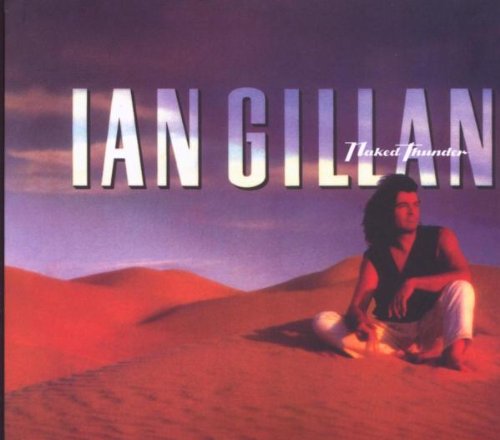 GILLAN, IAN - NAKED THUNDER (REMASTERED)