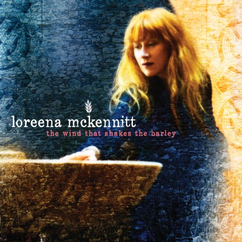 MCKENNITT;LOREENA - THE WIND THAT SHAKES THE BARLEY