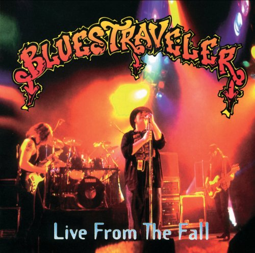 BLUES TRAVELER - LIVE FROM THE FALL