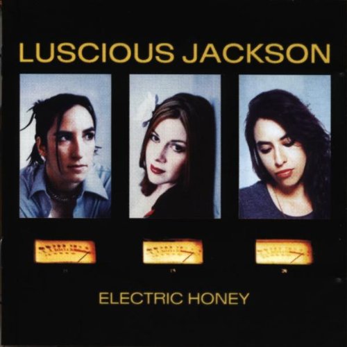 LUSCIOUS JACKSON - ELECTRIC HONEY