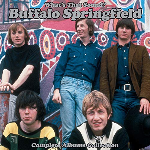 BUFFALO SPRINGFIELD - WHAT'S THAT SOUND? COMPLETE ALBUMS COLLECTION