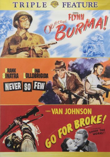 OBJECTIVE BURMA! / NEVER SO FEW / GO FOR BROKE