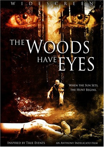 WOODS HAVE EYES