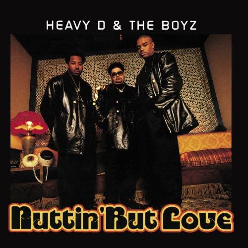 HEAVY D. & THE BOYZ  - NUTTIN' BUT LOVE