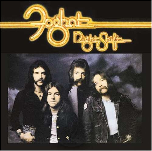 FOGHAT - NIGHT SHIFT