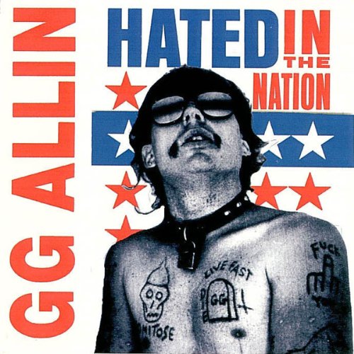 ALLIN, G.G. - HATED IN THE NATION