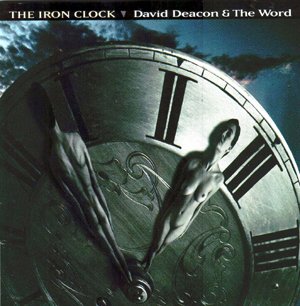DEACON, DAVID - IRON CLOCK
