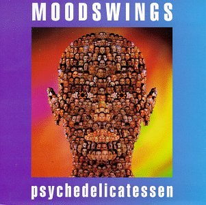 MOODSWINGS - PSYCHEDELICATESSEN