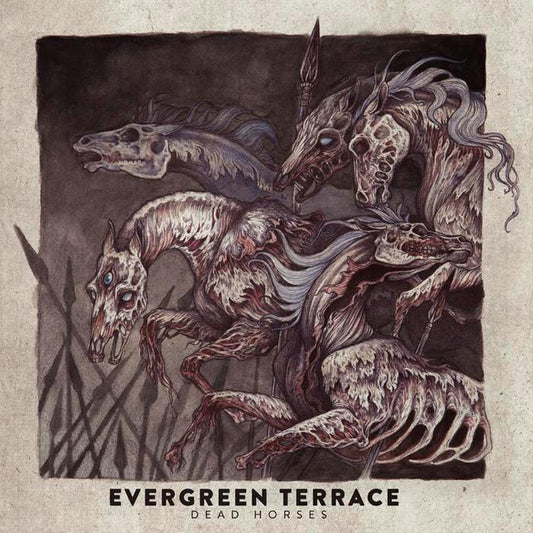 EVERGREEN TERRACE  - DEAD HORSES